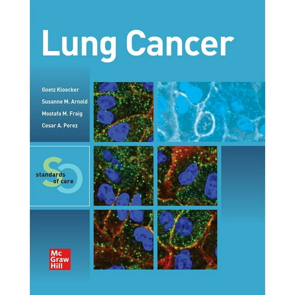Lung Cancer: Standards of Care, (Paperback)