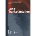 thumbnail image 1 of Lung Transplantation, (Paperback), 1 of 1