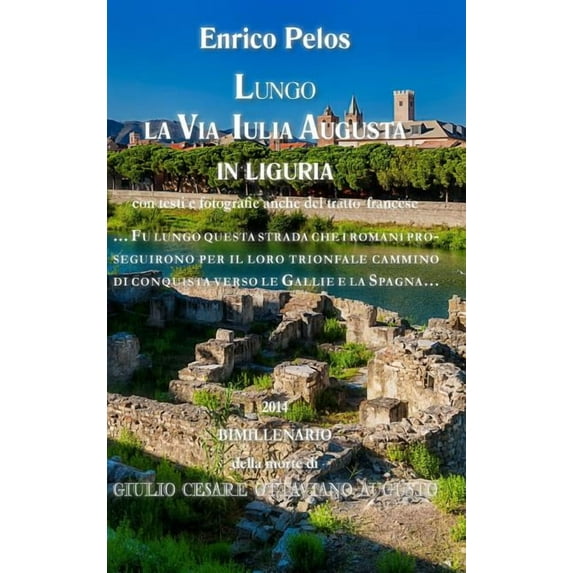 Lungo La Via Iulia Augusta in Liguria (Bn) (Hardcover)