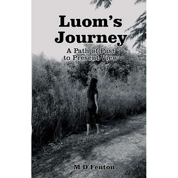 Luom's Journey: A Path of Past to Present View, (Paperback)