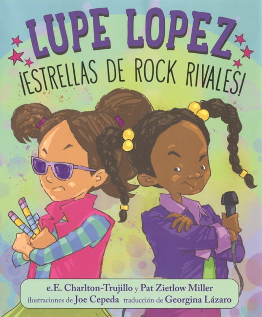 Lupe Lopez Lupe Lopez: Estrellas de Rock Rivales!, (Hardcover)