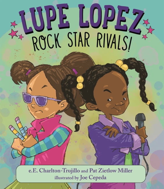 Lupe Lopez Lupe Lopez: Rock Star Rivals!, (Hardcover)