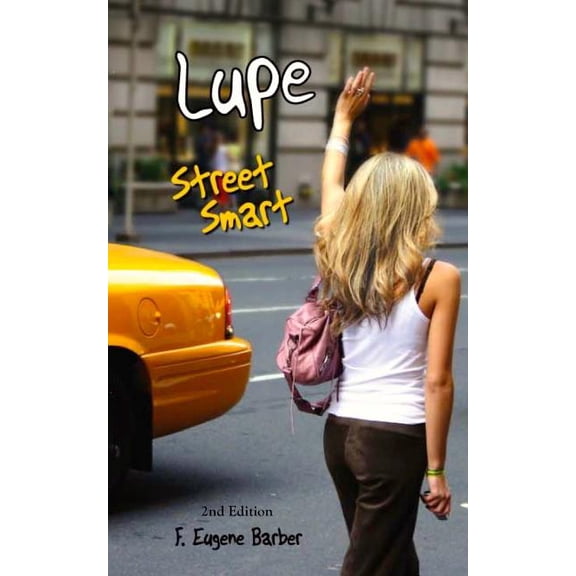 Lupe : Street Smart