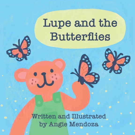 Lupe and the Butterflies (Paperback)
