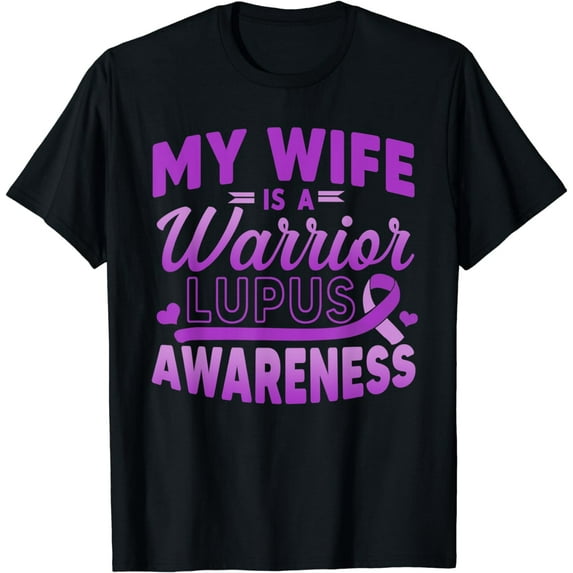 Lupus Awareness Month My Wife Is A Warrior Autoimmune T-Shirt