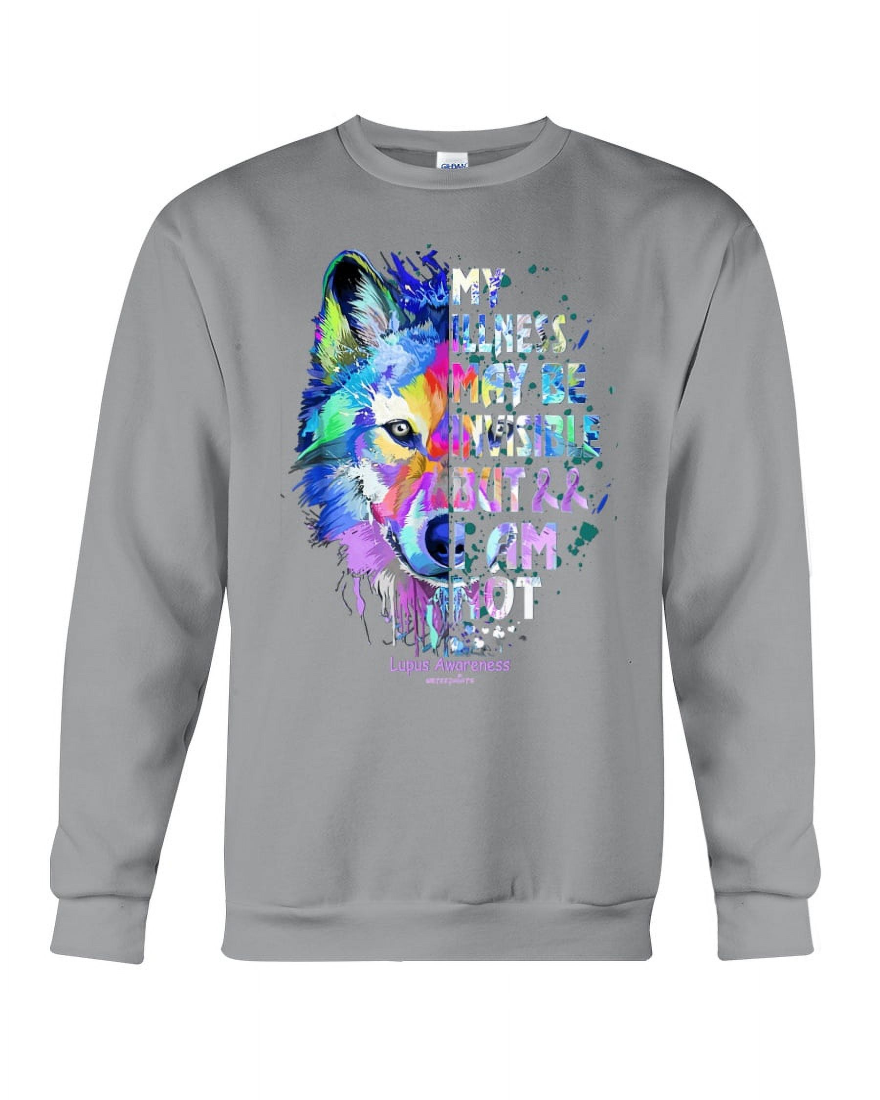 Lupus My illness may be invisible Crewneck Sweatshirt