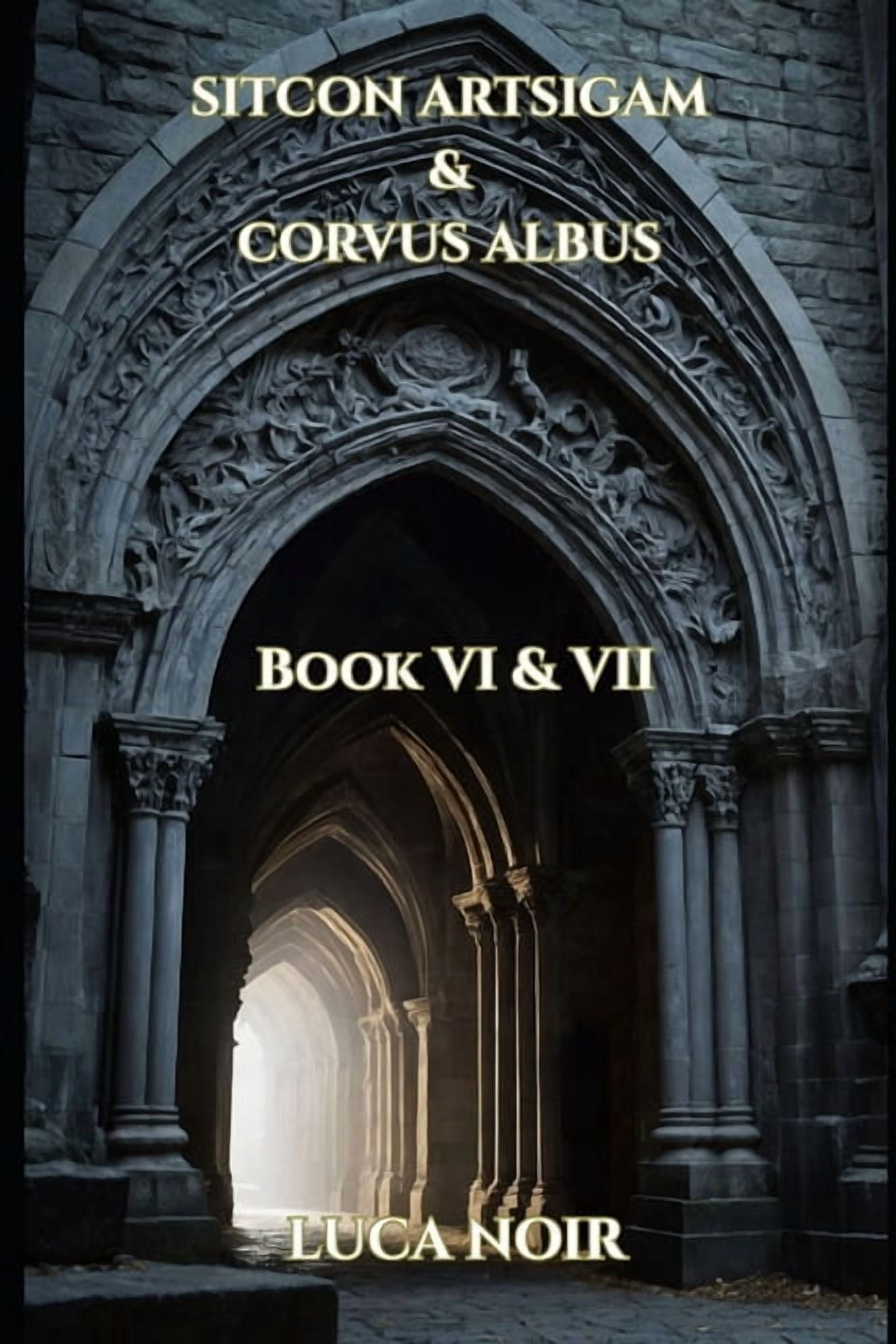 Lupus Potestatis Sitcon Artsigam/Corvus Albus, Book 6, (Paperback)