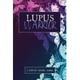 thumbnail image 1 of Lupus Warrior: A Symptom &amp; Pain Tracking Journal for Lupus and Chronic Illness, (Paperback), 1 of 1