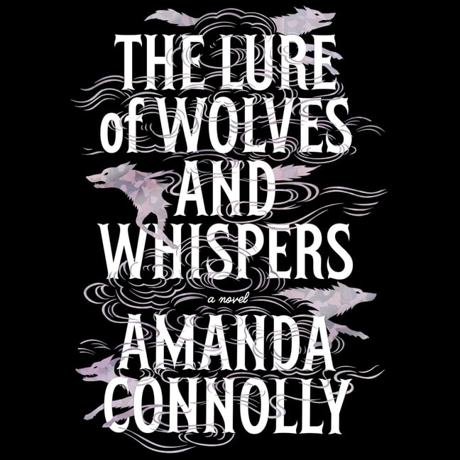 The Lure of Wolves and Whispers, (Audiobook)