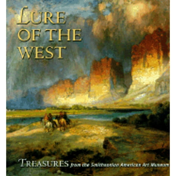 Pre-Owned Lure of the West: Treasures from the Smithsonian American Art Museum (Paperback) 0823001911 9780823001910