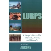 Lurps A Ranger's Diary of Tet, Khe Sanh, A Shau, and Quang Tri, Paperback