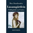 thumbnail image 1 of Lusamgärtlein. Frühlingslieder aus Franken (Hardcover), 1 of 1