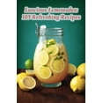 thumbnail image 1 of Luscious Lemonades: 105 Refreshing Recipes, (Paperback), 1 of 1