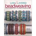 thumbnail image 1 of Pre-Owned Lush & Layered Beadweaving: Stitch Jewelry with Textures & Dimension (Paperback) 162700453X 9781627004534, 1 of 1