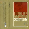 thumbnail image 1 of Lushlife - Cassette City - CD, 1 of 1