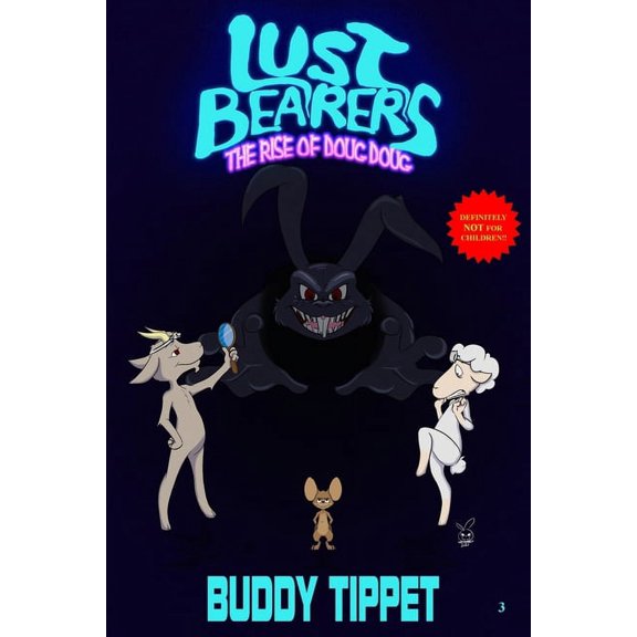 Lust Bearers: The Rise of Doug Doug (Paperback)