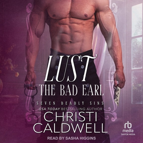 Lust: The Bad Earl, (Audiobook)