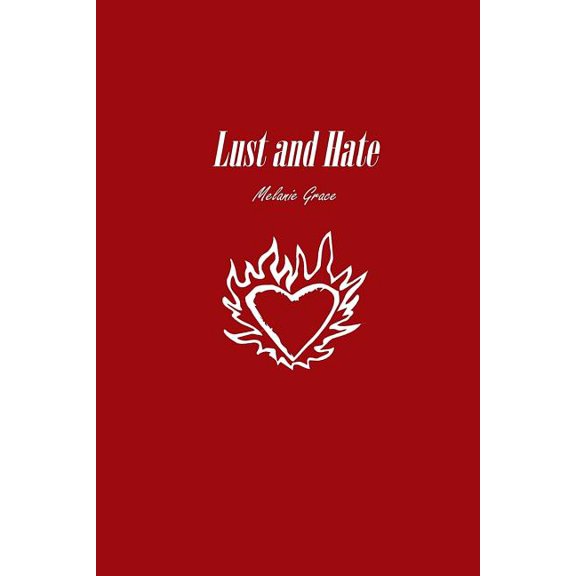 Lust and Hate (Paperback)