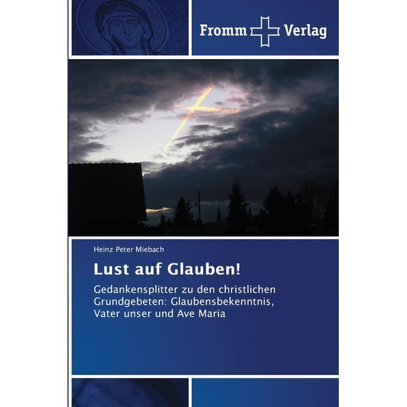 Lust auf Glauben!, (Paperback)