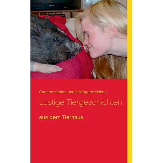 Lustige Tiergeschichten: aus dem Tierhaus, (Paperback)