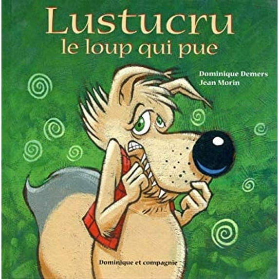 Pre-Owned Lustucru, le Loup Qui Pue (Other) 9782895127802