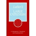 thumbnail image 1 of Pre-Owned Luther's Large Catechism (Paperback) 0570035392 9780570035398, 1 of 1