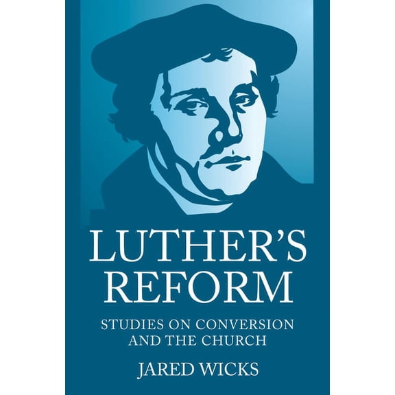 Luther's Reform, (Paperback)