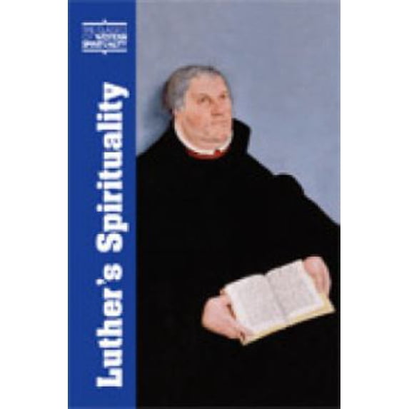 Pre-Owned Luther's Spirituality (Paperback) 0809139499 9780809139491