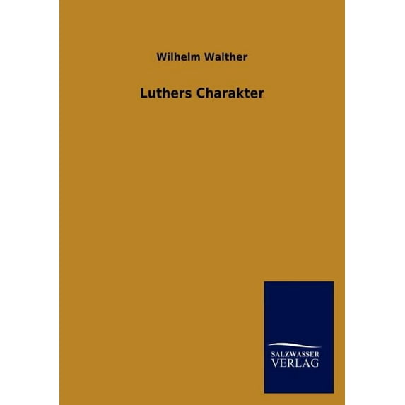 Luthers Charakter (Paperback)