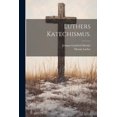 thumbnail image 1 of Luthers Katechismus., (Paperback), 1 of 1
