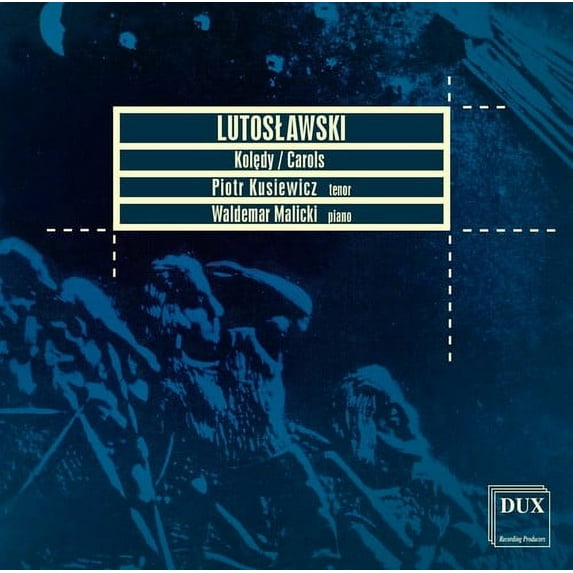 Lutoslawski / Kusiewicz / Malicki - Carols - Music & Performance - CD