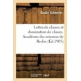 thumbnail image 1 of Luttes de Classes Et Domination de Classes, Communication Faite À l'Académie Des Sciences de Berlin (Paperback), 1 of 1
