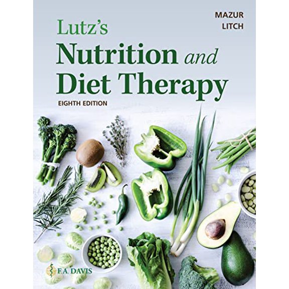 Pre-Owned Lutz's Nutrition and Diet Therapy, 9781719645867, 1719645868, Paperback, Eighth edition