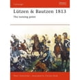 thumbnail image 1 of Pre-Owned Lutzen & Bautzen 1813: The Turning Point (Hardcover) 0275986217 9780275986216, 1 of 1