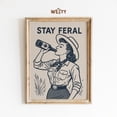 thumbnail image 1 of Luvia Stay Feral Poster, Retro Wild Cowgirl Wall Art, Western Aesthetic Print for Home Decor, 16x24 UNFRAMED, 1 of 3