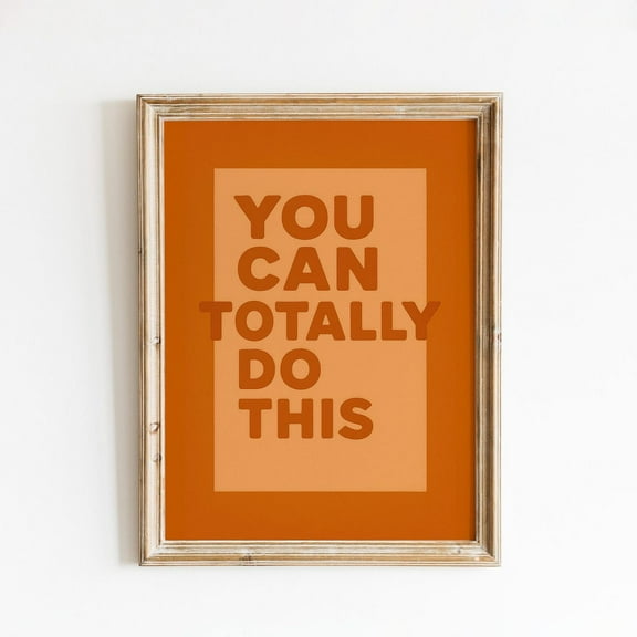 Luvia You Can Totally Do This Poster, Retro Orange Motivational Quote Wall Art, Bold Typography Print for Office or Home, 8x12 UNFRAMED