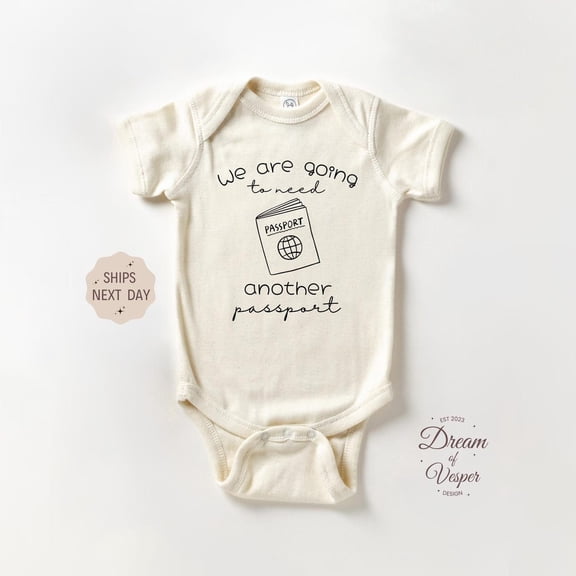 Luvly We Are Going To Need Another Passport, Traveling Traveler Baby Bodysuit, Pregnancy Announcement, Funny Baby Gift , New Born, Baby Shower Gift, New Parents Gift