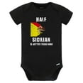 thumbnail image 1 of Luvly Half Sicilian Is Better Than None Funny Sicily Baby Bodysuit (Black), New Born, Baby Shower Gift, New Parents Gift, 1 of 3