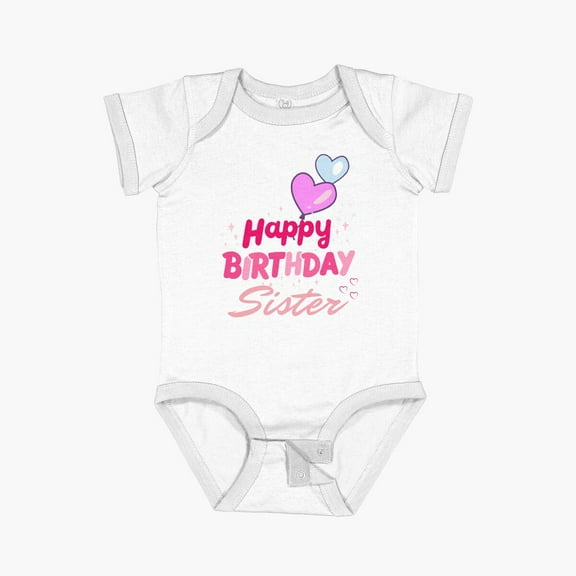Luvly Happy Birthday Sister V2 Short Sleeve Baby One-Piece, New Born, Baby Shower Gift, New Parents Gift