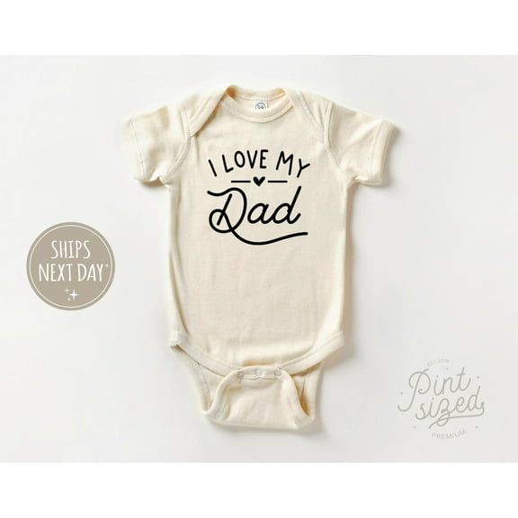 Luvly I Love My Dad Baby - Retro Bodysuit - Father'S Day Natural , New Born, Baby Shower Gift, New Parents Gift