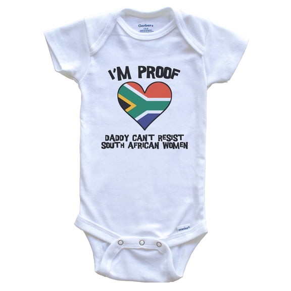 Luvly I'M Proof Daddy Can'T Resist South African Women South Africa Flag Baby Bodysuit, New Born, Baby Shower Gift, New Parents Gift