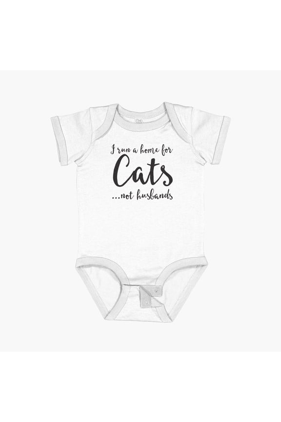 I Run A Home For Cats ... Not Husbands! Short Sleeve Baby One-Piece, New Born, Baby Shower Gift, New Parents Gift