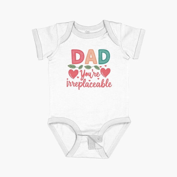Luvly Irreplaceable Dad: Father'S Day Sentimental Colorful Typography Design Short Sleeve Baby One-Piece, New Born, Baby Shower Gift, New Parents Gift