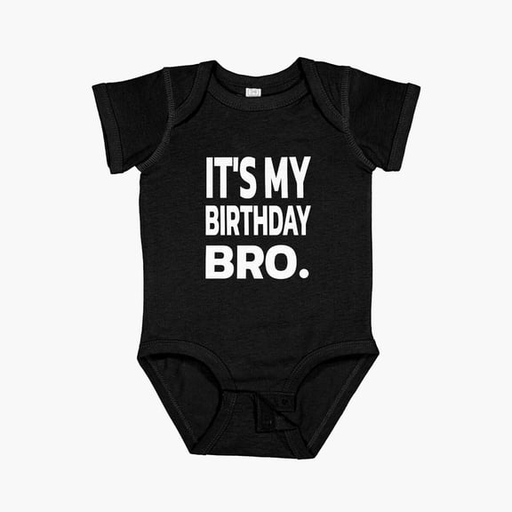 Luvly It'S My Birthday Bro. Short Sleeve Baby One-Piece, New Born, Baby Shower Gift, New Parents Gift