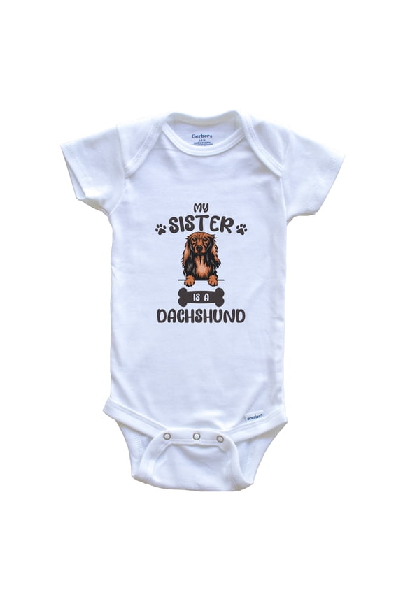 My Sister Is A Dachshund Cute Dog Breed Baby Bodysuit V2, New Born, Baby Shower Gift, New Parents Gift