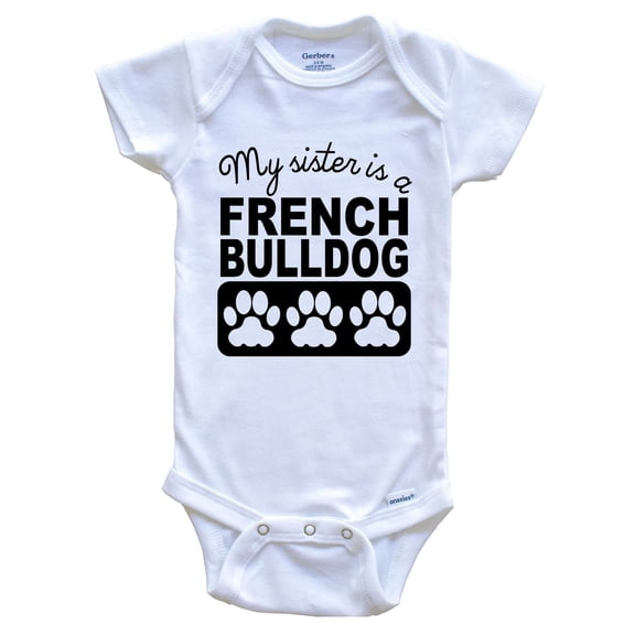 Luvly My Sister Is A French Bulldog One Piece Baby Bodysuit One Piece Baby Bodysuit, New Born, Baby Shower Gift, New Parents Gift