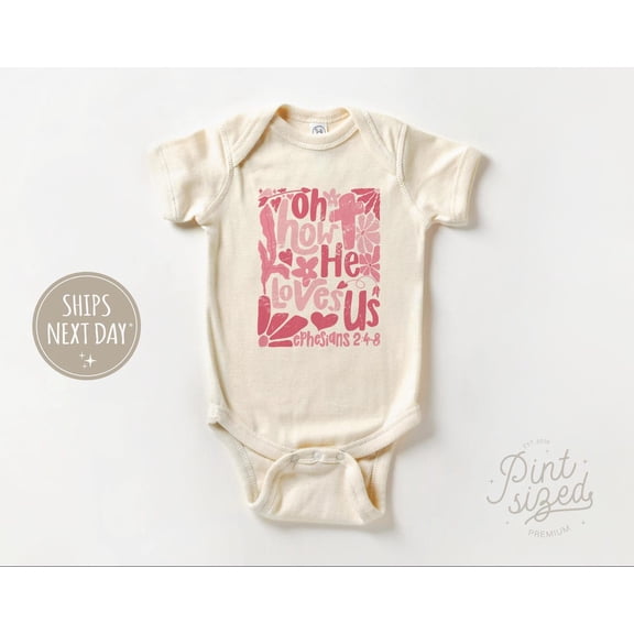 Luvly Oh How He Loves Us Baby - Boho Religious Bodysuit - Ephesians 2:4-8 Natural Baby , New Born, Baby Shower Gift, New Parents Gift