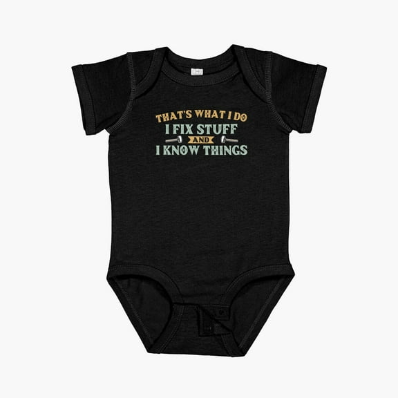 Luvly That'S What I Do I Fix Stuff And I Know Things Short Sleeve Baby One-Piece, New Born, Baby Shower Gift, New Parents Gift
