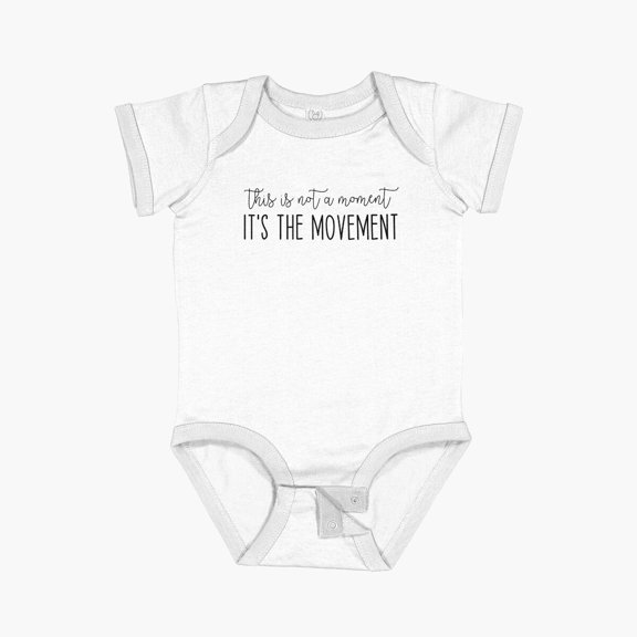 Luvly This Is Not A Moment It'S The Movement Short Sleeve Baby One-Piece, New Born, Baby Shower Gift, New Parents Gift
