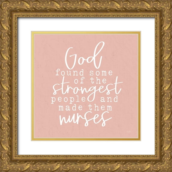 Lux + Me Designs 12x12 Gold Ornate Wood Framed with Double Matting Museum Art Print Titled - Nurses - Strongest People